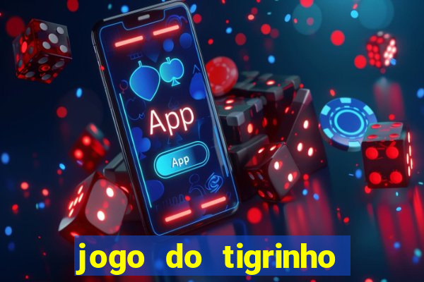 jogo do tigrinho deposito minimo 5 reais